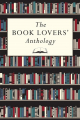 Couverture The Book Lovers' Anthology: A Compendium of Writing About Books, Readers and Libraries  Editions Oxford University Press 2015