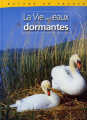 Couverture La vie des eaux dormantes Editions Atlas (Nature en France) 2003
