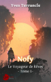 Couverture NOFY, tome 1 : Le Voyageur de Rêves Editions Lune Écarlate (Fantaisie Lunaire) 2018