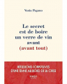 Couverture Le secret est de boire un verre de vin avant (avant tout) Editions First 2019