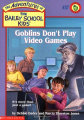 Couverture The Adventures of the Bailey School Kids, book 37: Goblins Don't Play Video Games Editions Scholastic 1999