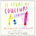 Couverture Le livre des couleurs des crayons Editions L'École des loisirs 2017