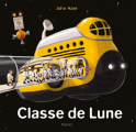 Couverture Classe de Lune Editions L'École des loisirs (Pastel) 2019