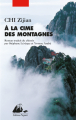 Couverture À la cime des montagnes Editions Philippe Picquier 2019