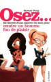 Couverture Osez...rendre un homme fou de plaisir. Editions France Loisirs 2019