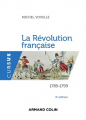 Couverture La Révolution française: 1789-1799 Editions Armand Colin (Cursus - Histoire) 2015
