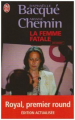 Couverture La femme fatale Editions J'ai Lu (Document) 2007