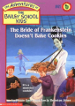 Couverture The Adventures of the Bailey School Kids, book 41: The Bride of Frankenstein Doesn't Bake Cookies Editions Scholastic 2000