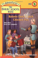 Couverture The Adventures of the Bailey School Kids, book 42: Robots Don't Catch Chicken Pox Editions Scholastic 2001