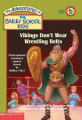 Couverture The Adventures of the Bailey School Kids, book 43: Vikings Don't Wear Wrestling Belts Editions Scholastic 2001