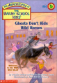 Couverture The Adventures of the Bailey School Kids, book 44: Ghosts Don't Ride Wild Horses Editions Scholastic 2002