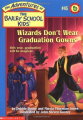 Couverture The Adventures of the Bailey School Kids, book 45: Wizards Don't Wear Graduation Gowns Editions Scholastic 2002