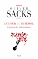 Couverture L'odeur du si bémol : L'univers des hallucinations Editions Seuil 2014