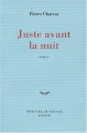 Couverture Juste avant la nuit Editions Mercure de France (Bleue) 1998