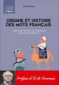 Couverture Origine et histoire des mots français Editions France Loisirs 2018