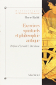 Couverture Exercices spirituels et philosophie antique Editions Albin Michel (Bibliothèque de l'Evolution de l'Humanité) 2002