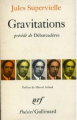 Couverture Gravitations, précédé de Débarcadères Editions Gallimard  (Poésie) 1966