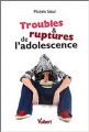 Couverture Troubles et ruptures de l'adolescence Editions Vuibert 2012