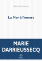 Couverture La Mer à l'envers Editions P.O.L (Fiction) 2019