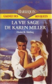 Couverture La vie sage de Karen Miller Editions Harlequin (Harlequin d'or) 1989