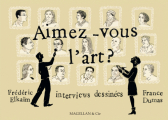 Couverture Aimez-vous l'art ?  Editions Magellan & Cie 2014