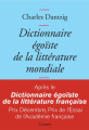 Couverture Dictionnaire égoïste de la littérature mondiale  Editions Grasset 2019