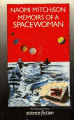 Couverture Memoirs of a Spacewoman Editions The Women's Press 1985