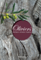 Couverture Oliviers : Plantation, Entretien, Espèces Editions Rustica 2016