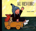 Couverture Au revoir ! Editions L'École des loisirs (Pastel) 2003