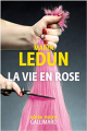 Couverture La vie en rose Editions Gallimard  (Série noire) 2019