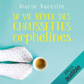 Couverture La vie rêvée des chaussettes orphelines Editions Audible studios 2019