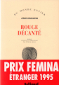Couverture Rouge Décanté Editions Gallimard  (Du monde entier) 1995
