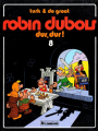 Couverture Robin Dubois, tome 08 : Dur, dur ! Editions Le Lombard 1983