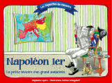 Couverture Napoléon 1er : La petite histoire d'un grand audacieux Editions Les Superflus 2017