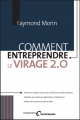 Couverture Comment entreprendre le virage 2.0 Editions Transcontinental (Entreprendre) 2010