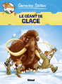Couverture Geronimo Stilton (BD), tome 05 : Le Géant de glace Editions Glénat 2012