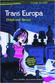 Couverture Trans Europa Editions Gallimard  (Jeunesse) 2009