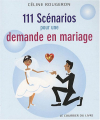 Couverture 111 Scénarios pour une demande en mariage Editions Le Courrier du Livre 2008
