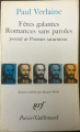 Couverture Fêtes galantes, Romances sans paroles précédés de Poèmes saturniens Editions Gallimard  (Poésie) 1990