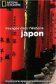 Couverture Voyages dans l'histoire du japon Editions National Geographic (Voyages dans l'histoire) 2012