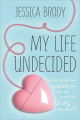 Couverture My life undecided Editions Macmillan 2011