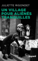 Couverture Un village pour aliénés tranquilles Editions Fayard (Histoire) 2019