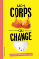 Couverture Mon corps qui change Editions Gallimard  (Jeunesse) 2019