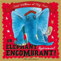 Couverture Un éléphant légèrement encombrant Editions Albin Michel 2014