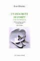 Couverture Un fragment de forêt (chevaleresque) Editions Le Castor Astral 2019