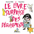 Couverture Le livre surprise des déguisements Editions Gallimard  (Jeunesse) 2011