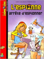 Couverture L'espionne arrête d'espionner / L'espionne à votre service ! Editions Bayard (Poche - J'aime lire) 2003
