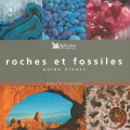 Couverture Roches et fossiles : Guide visuel Editions Sélection du Reader's digest 2005