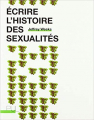 Couverture Ecrire l'histoire des sexualités Editions Presses universitaires de Lyon 2019