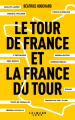 Couverture Le tour de France et la France du Tour Editions Calmann-Lévy 2019